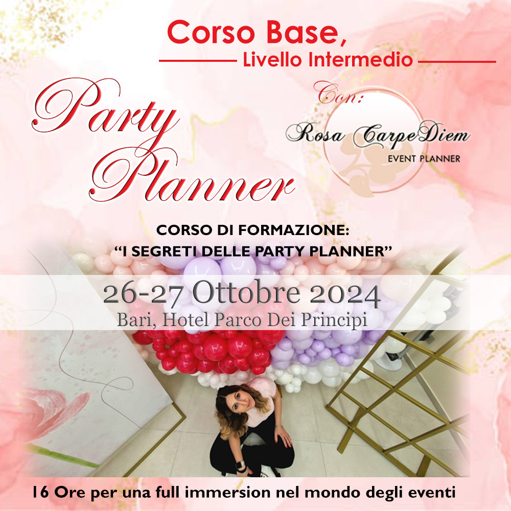 Corso Di Formazione " I segreti Delle Party Planner" | Bari 26/27 Ottobre