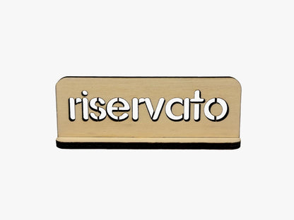 Segnatavolo in Legno 150x55mm per Ristotante Pizzeria con dicitura RISERVATO, intagliato, legno di Pioppo